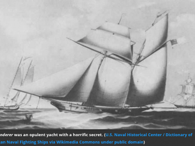 This Yacht Trafficked Enslaved Africans Long After the Slave Trade Was Abolished
